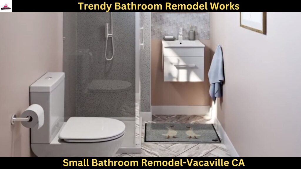 Small Bathroom Remodel in Vacaville CA